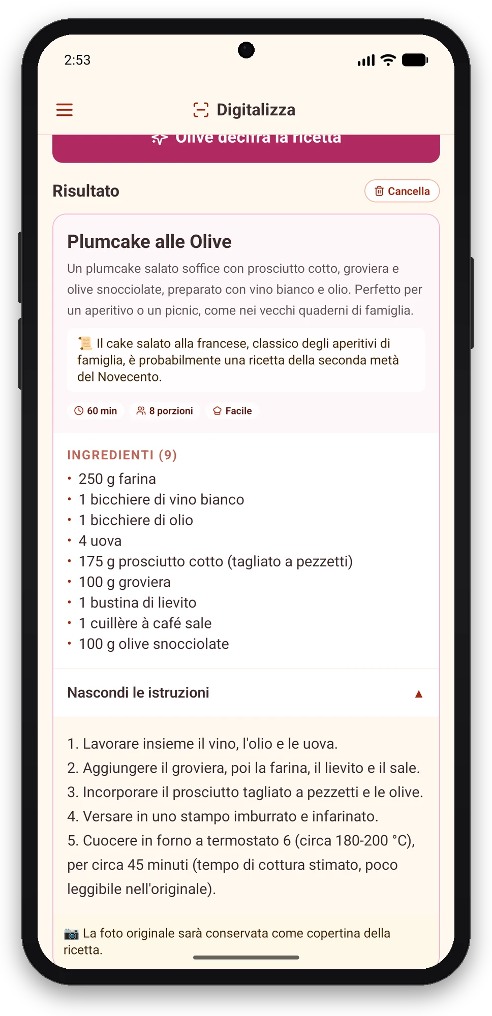 Olivi per Android: la ricetta scritta a mano diventa una scheda strutturata Risultato della scansione nell’app Olivi per Android: scheda Plumcake alle olive con ingredienti e passaggi riconosciuti